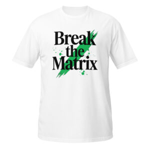 Break the Matrix Unisex Tee